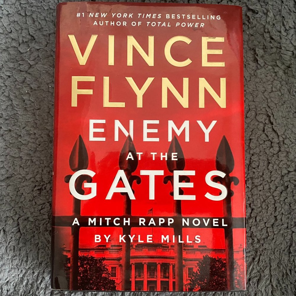 Enemy at the Gates by Flynn, Vince; Mills, Kyle-Hardcover First Edition Like New